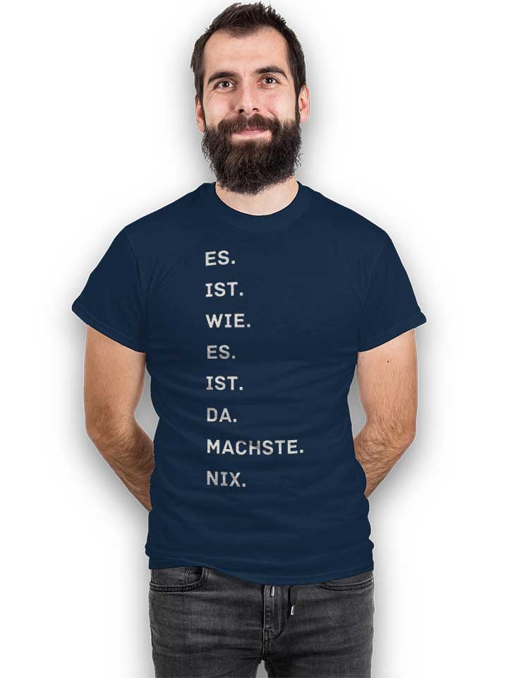 es-is-wie-es-is-da-machse-nix-t-shirt dunkelblau 2