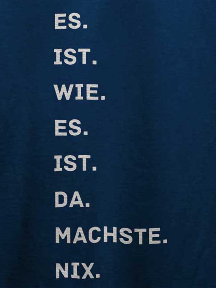 es-is-wie-es-is-da-machse-nix-t-shirt dunkelblau 4