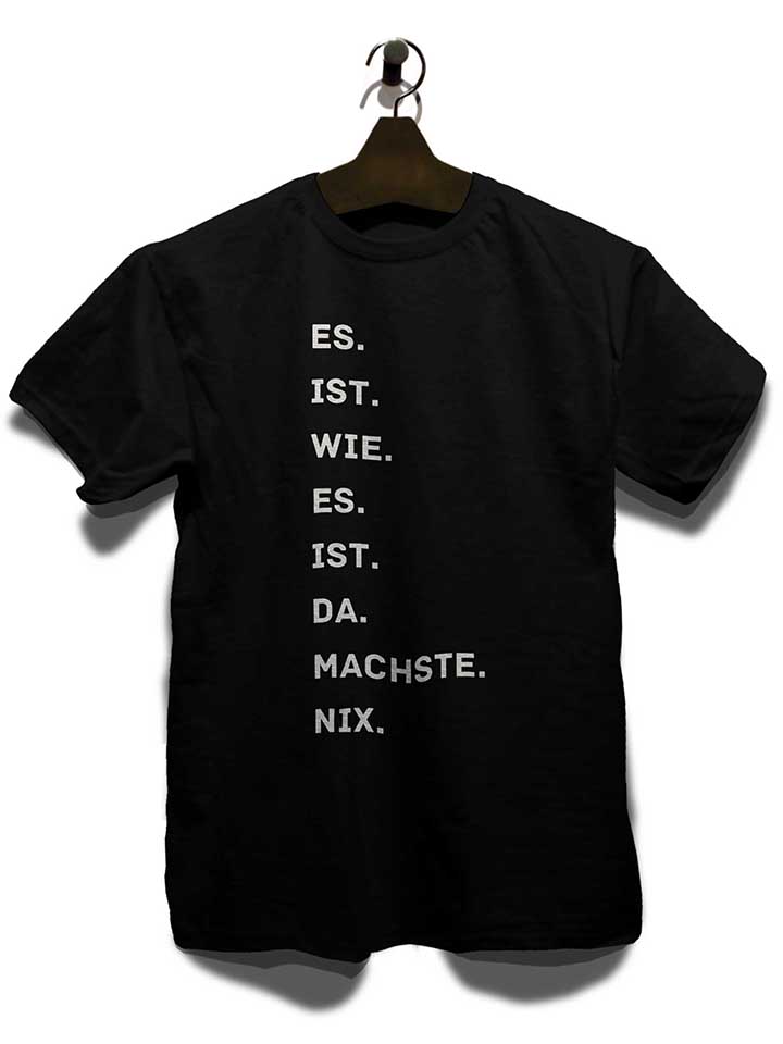 es-is-wie-es-is-da-machse-nix-t-shirt schwarz 3