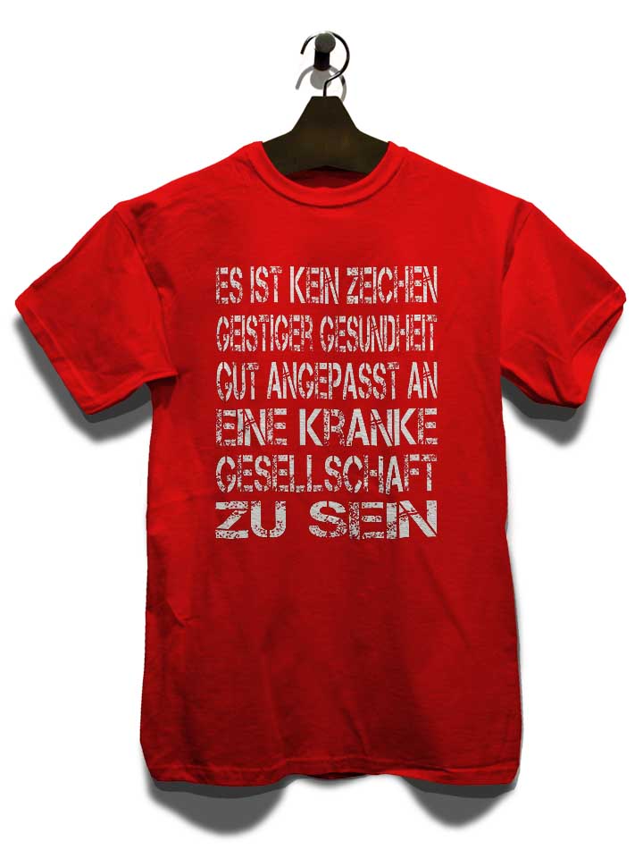 es-ist-kein-zeichen-geistiger-gesundheit-t-shirt rot 3