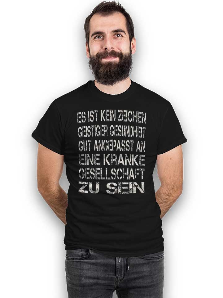 es-ist-kein-zeichen-geistiger-gesundheit-t-shirt schwarz 2
