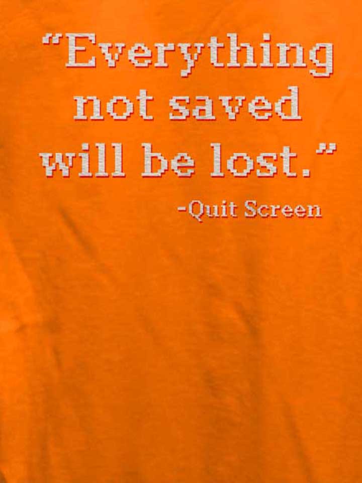 everything-not-saved-will-be-lost-damen-t-shirt orange 4
