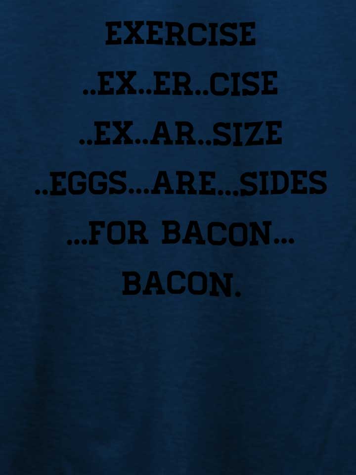 exercise-for-bacon-t-shirt dunkelblau 4