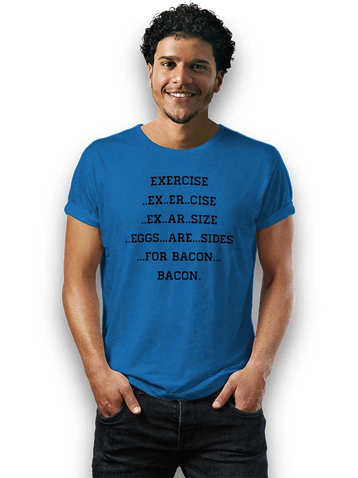 exercise-for-bacon-t-shirt royal 2
