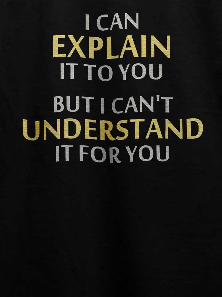 explain-understand-t-shirt schwarz 4