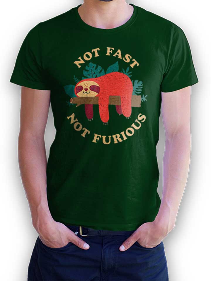 Faultier Not Fast Not Furious T-Shirt dunkelgruen L