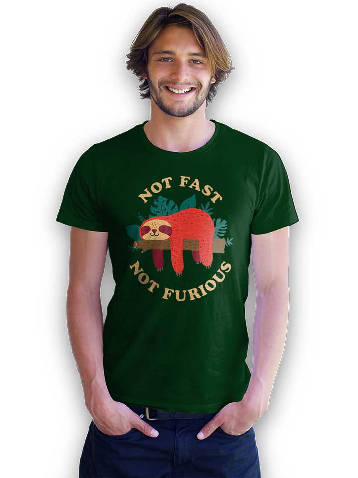 faultier-not-fast-not-furious-t-shirt dunkelgruen 2