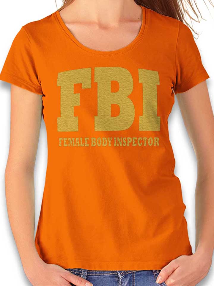 fbi-female-body-inspector-2-damen-t-shirt orange 1