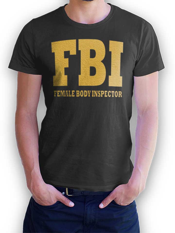 Fbi Female Body Inspector 2 T-Shirt dunkelgrau L