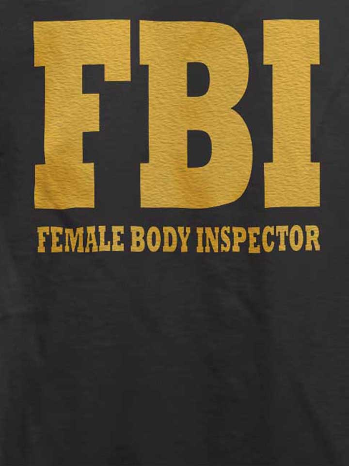 fbi-female-body-inspector-2-t-shirt dunkelgrau 4