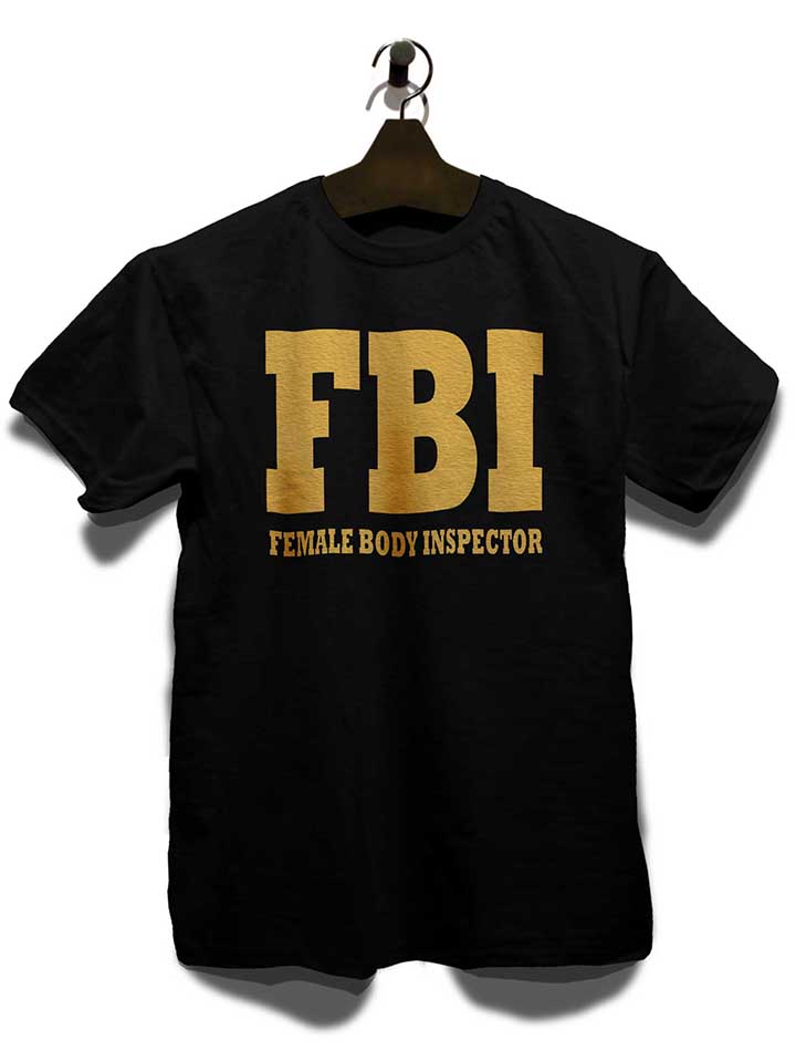 fbi-female-body-inspector-2-t-shirt schwarz 3