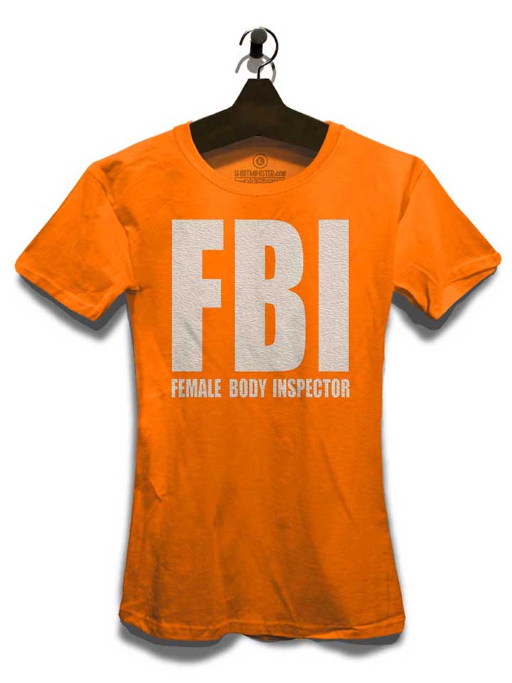fbi-female-body-inspector-damen-t-shirt orange 3