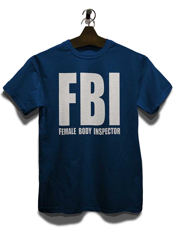 fbi-female-body-inspector-t-shirt dunkelblau 3
