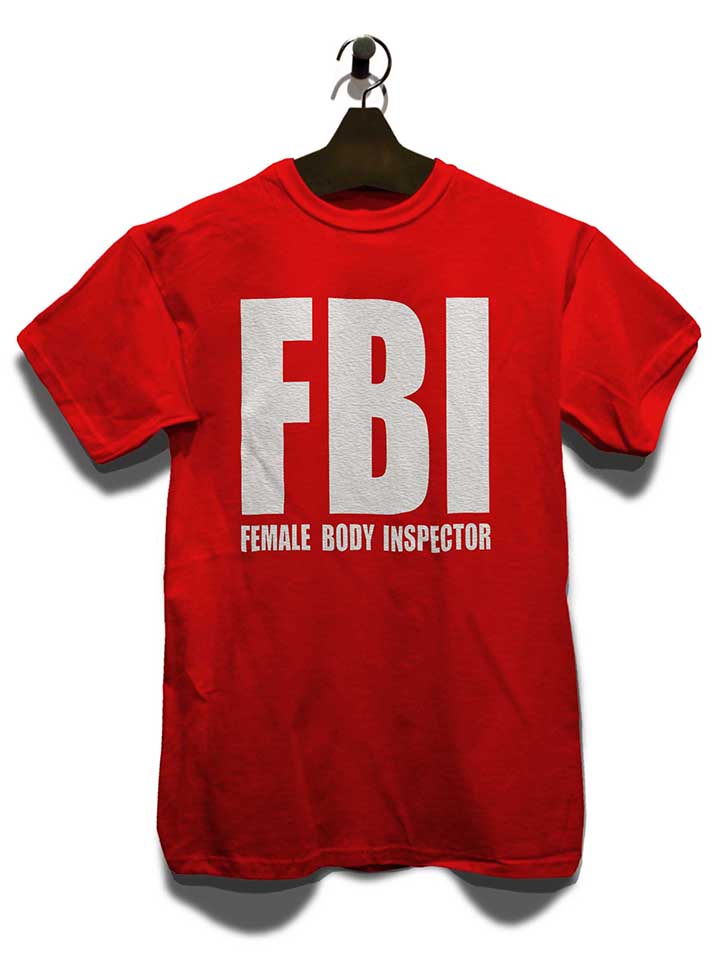 fbi-female-body-inspector-t-shirt rot 3