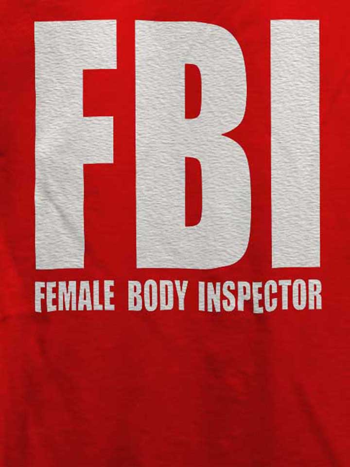 fbi-female-body-inspector-t-shirt rot 4