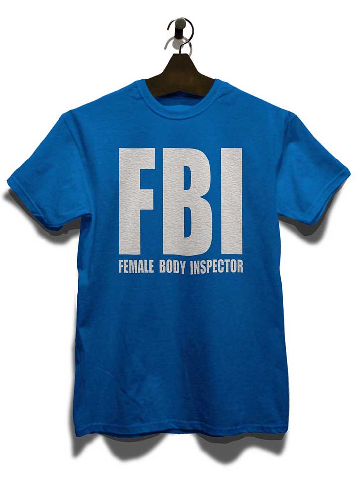 fbi-female-body-inspector-t-shirt royal 3