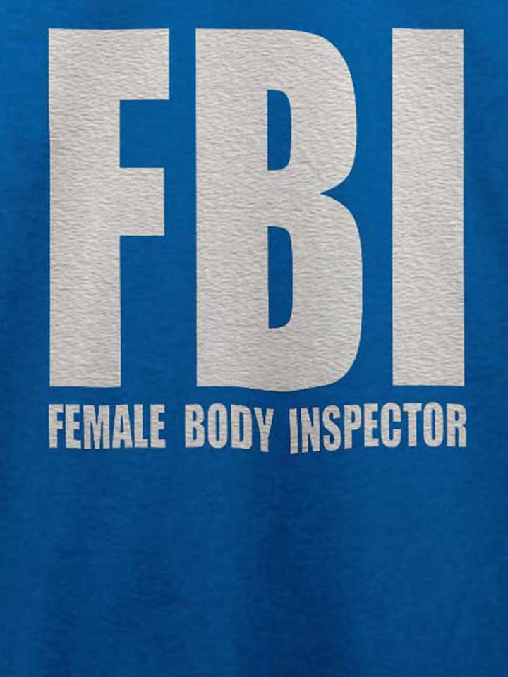 fbi-female-body-inspector-t-shirt royal 4