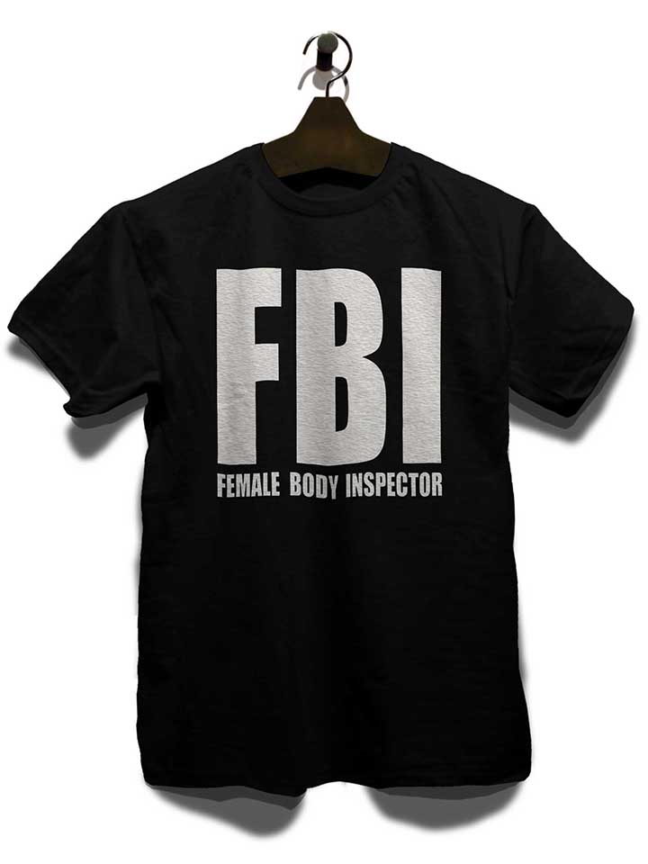 fbi-female-body-inspector-t-shirt schwarz 3