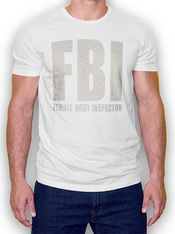 Fbi Female Body Inspector T-Shirt bianco L
