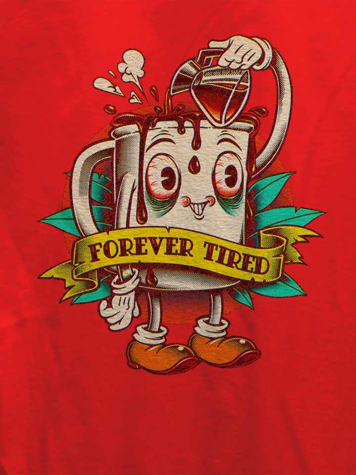 forever-tired-damen-t-shirt rot 4