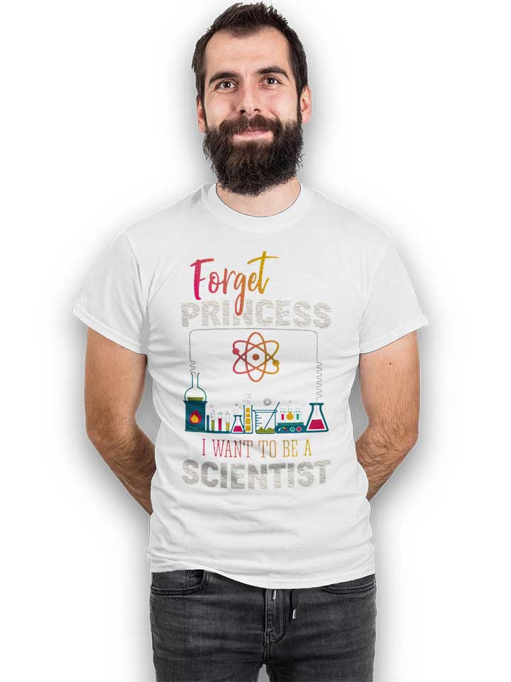 forget-princess-i-want-to-be-a-scientist-t-shirt weiss 2