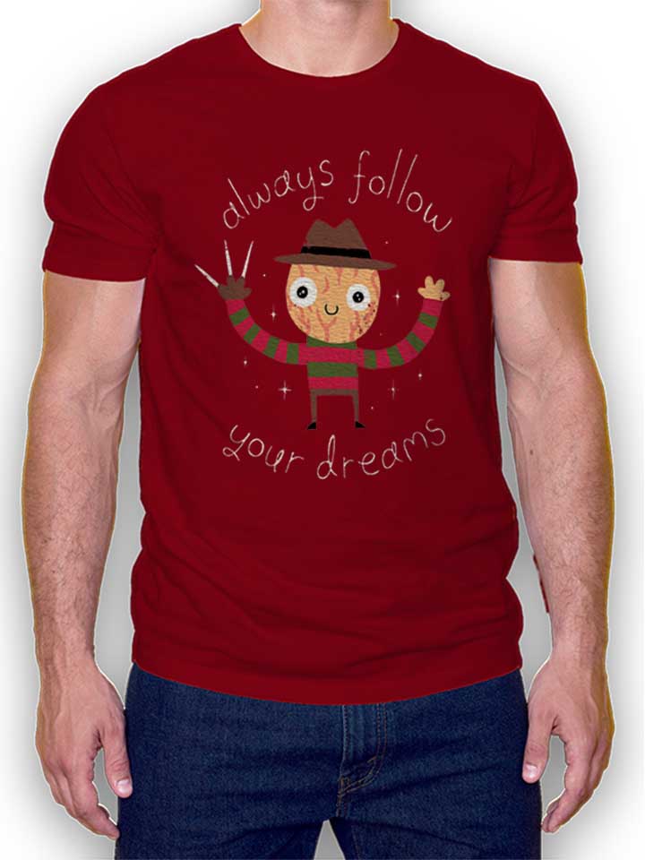 Freddy Krueger Follow Your Dreams T-Shirt bordeaux L