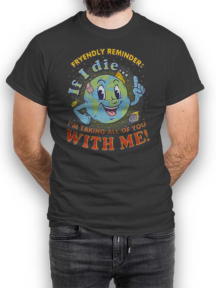 Friendly Earth Reminder T-Shirt dunkelgrau L