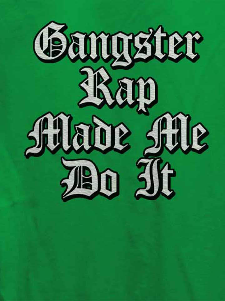 gangsterrap-made-me-do-it-damen-t-shirt gruen 4