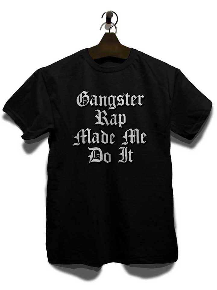 gangsterrap-made-me-do-it-t-shirt schwarz 3