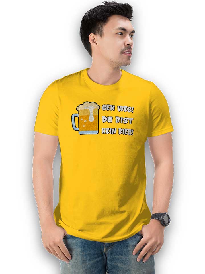 geh-weg-du-bist-kein-bier-t-shirt gelb 2