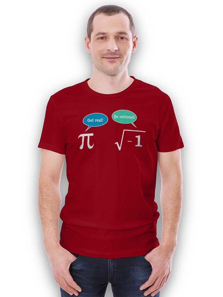 get-real-be-rational-t-shirt bordeaux 2