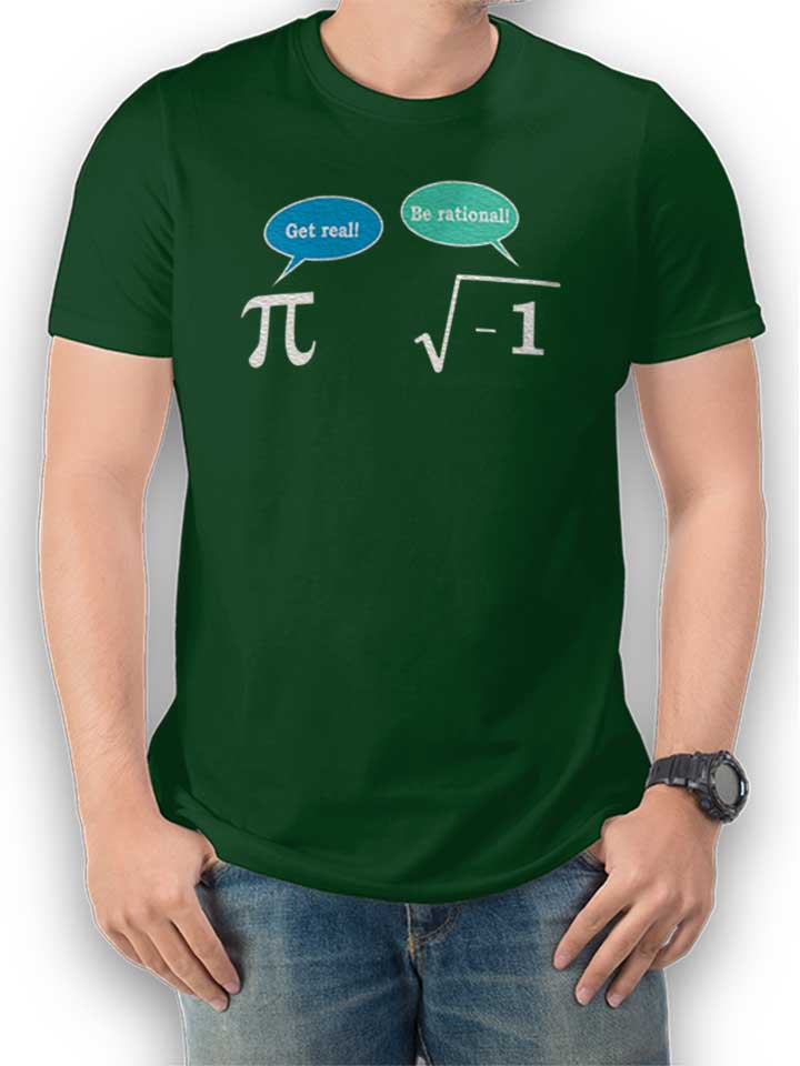 Get Real Be Rational T-Shirt verde-scuro L