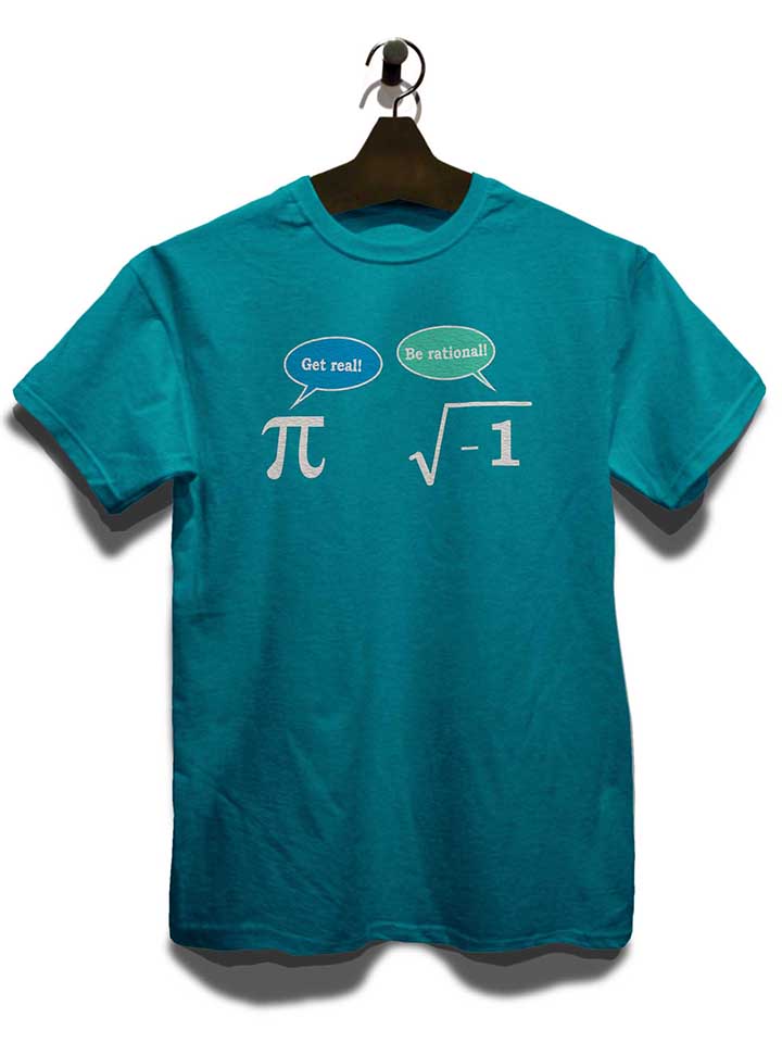 get-real-be-rational-t-shirt tuerkis 3