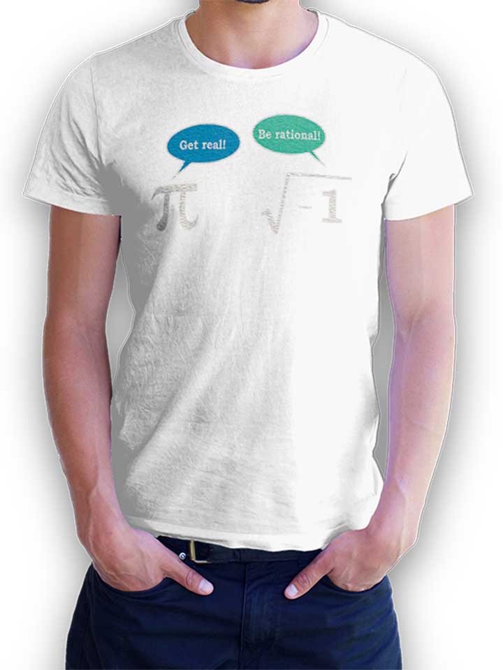get-real-be-rational-t-shirt weiss 1