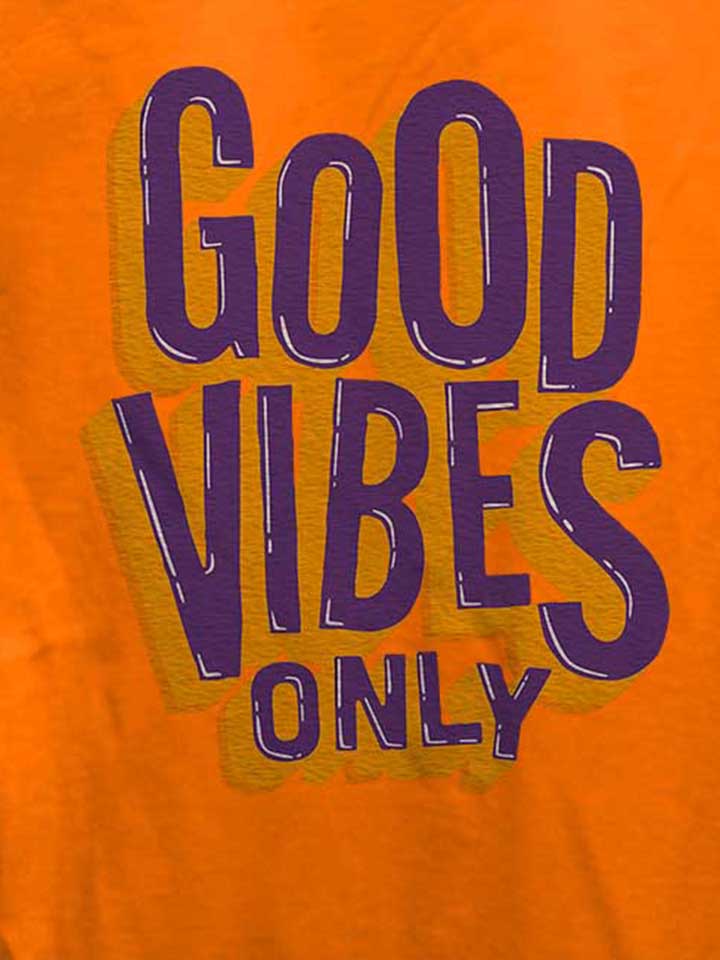 good-vibes-only-damen-t-shirt orange 4