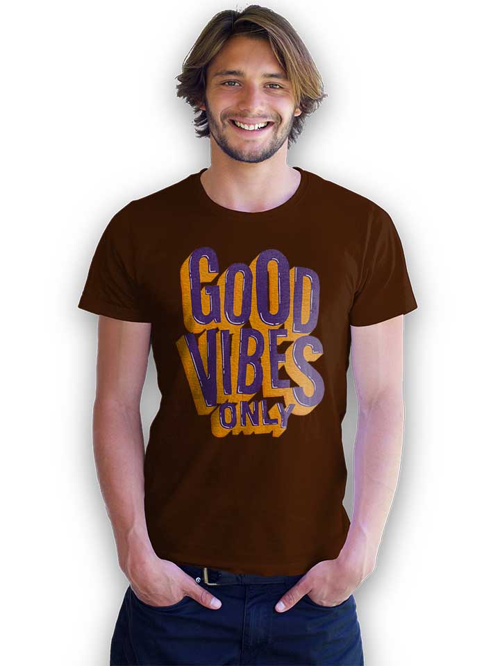 good-vibes-only-t-shirt braun 2