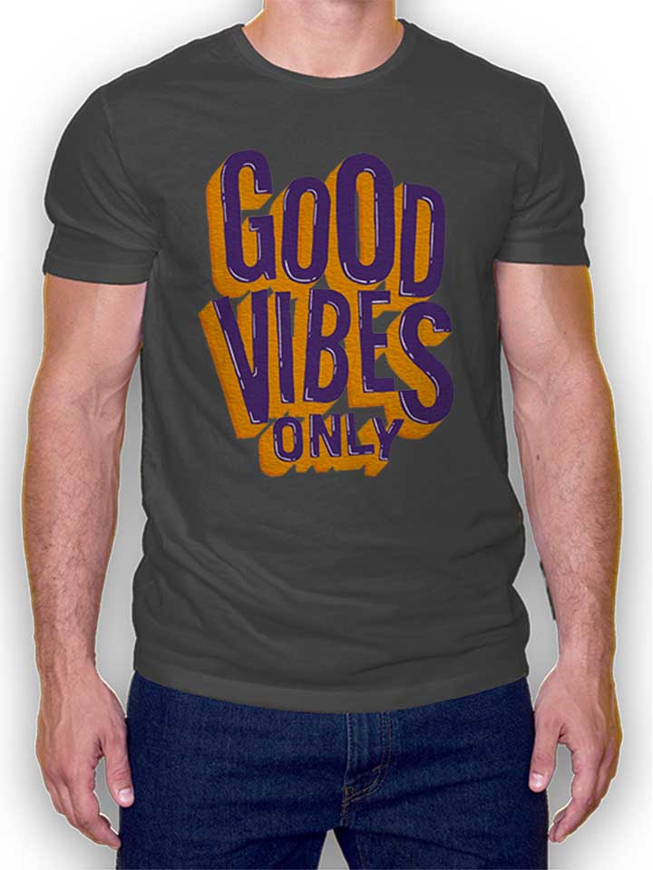 good-vibes-only-t-shirt dunkelgrau 1