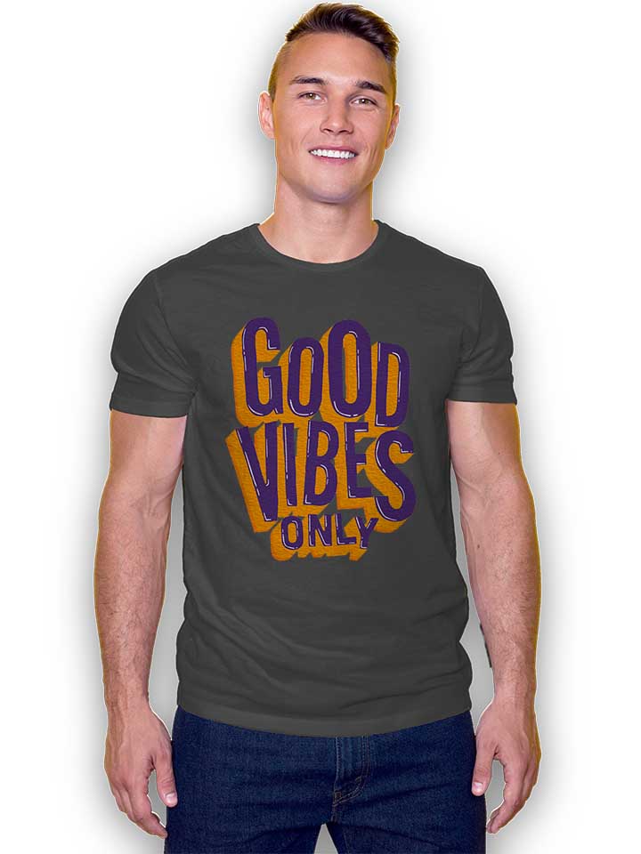 good-vibes-only-t-shirt dunkelgrau 2