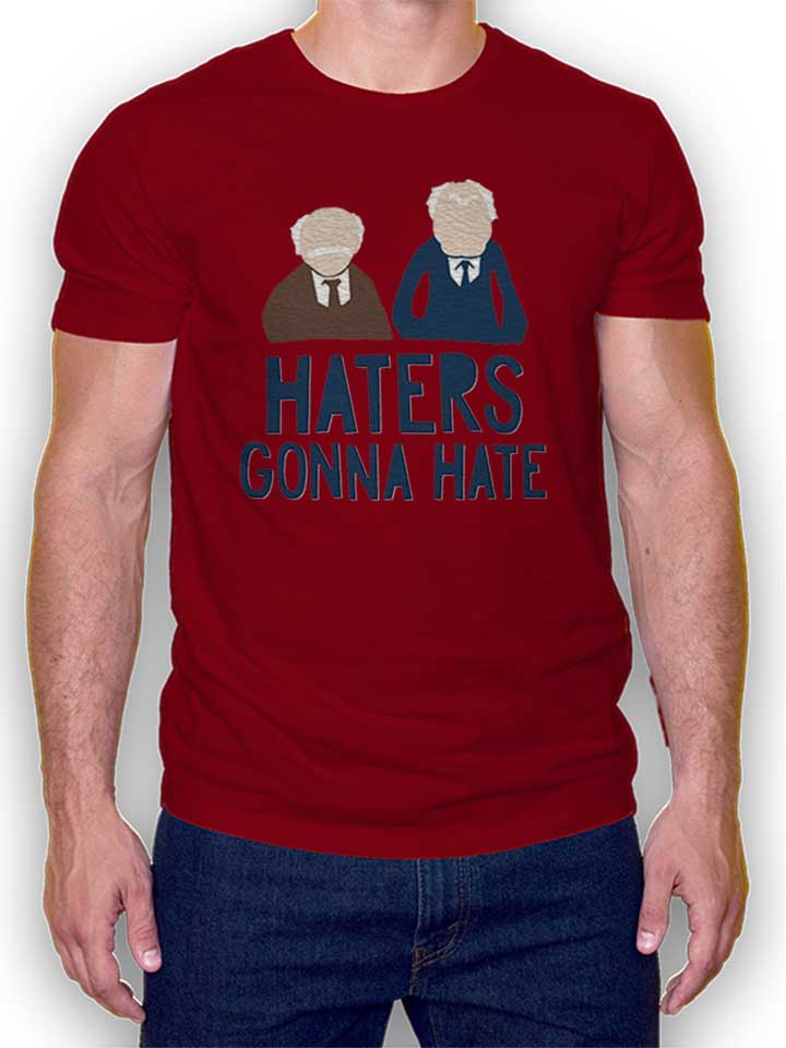 Haters Gonna Hate Waldorf Statler T-Shirt bordeaux M