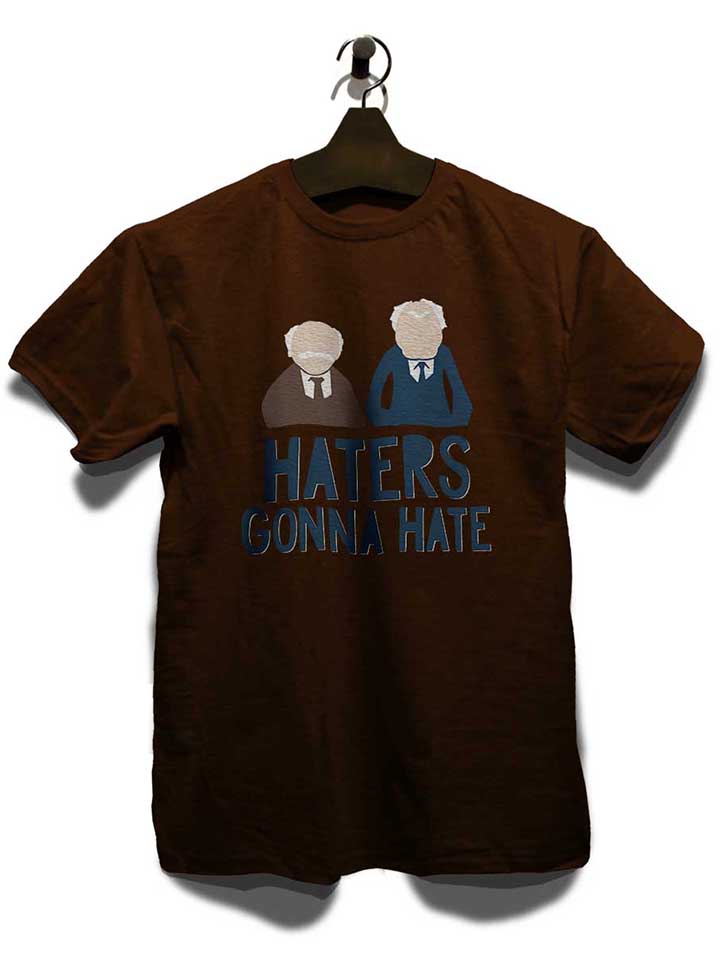 haters-gonna-hate-waldorf-statler-t-shirt braun 3