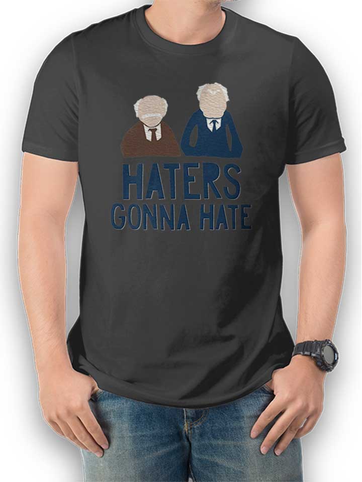 Haters Gonna Hate Waldorf Statler T-Shirt gris-fonc M