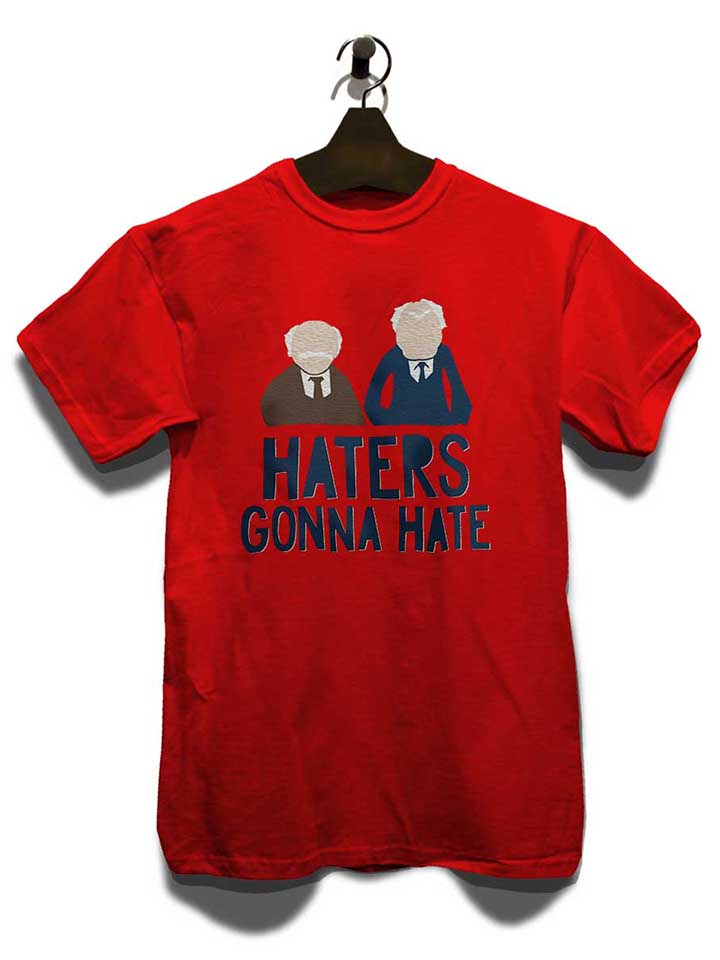 haters-gonna-hate-waldorf-statler-t-shirt rot 3