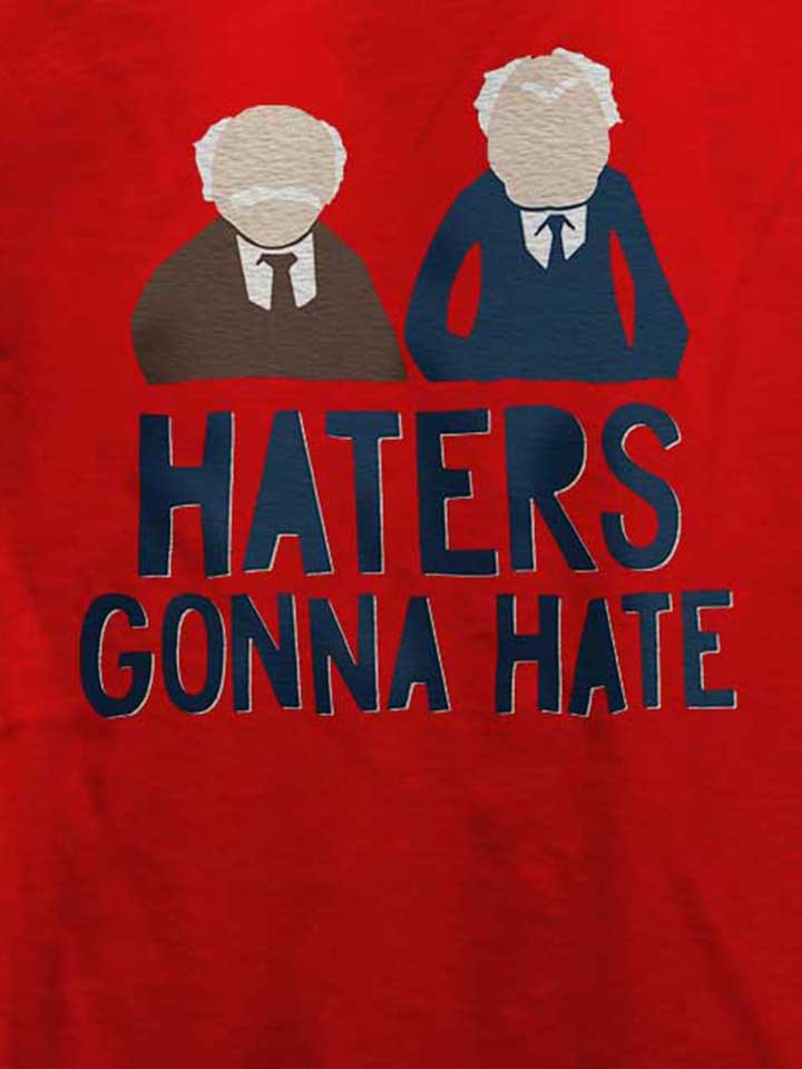 haters-gonna-hate-waldorf-statler-t-shirt rot 4