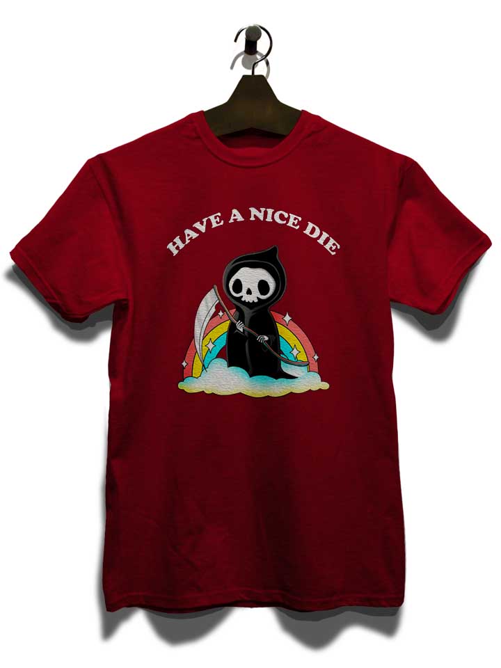 have-a-nice-die-reaper-t-shirt bordeaux 3