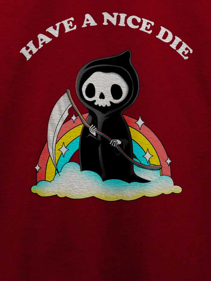 have-a-nice-die-reaper-t-shirt bordeaux 4