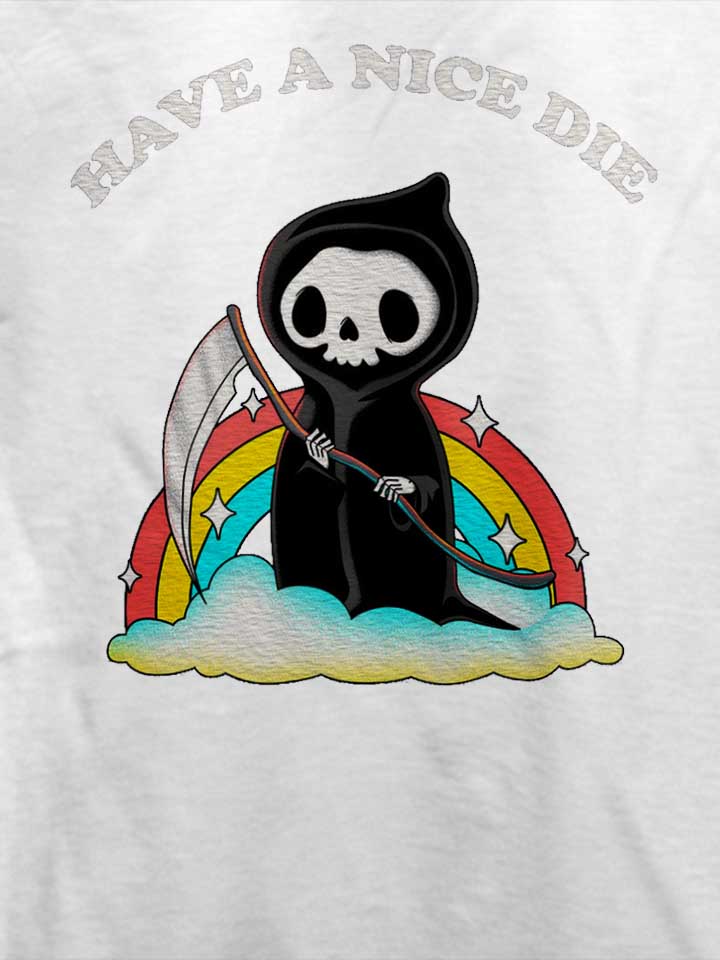 have-a-nice-die-reaper-t-shirt weiss 4