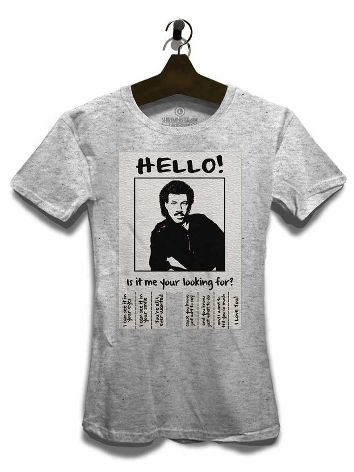hello-is-it-me-your-looking-for-damen-t-shirt grau-meliert 3
