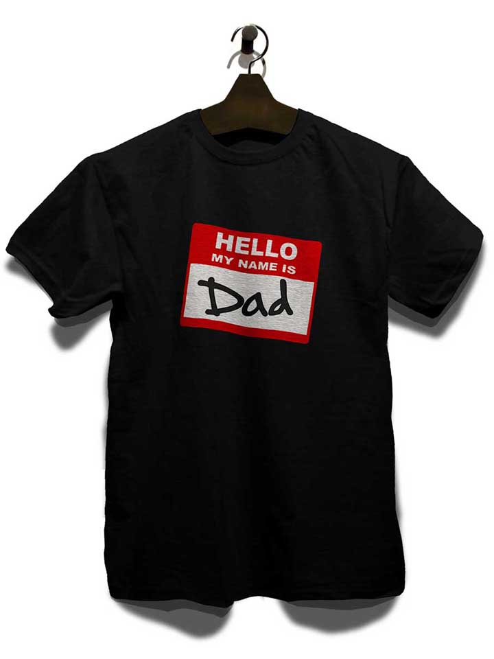hello-my-name-is-dad-02-t-shirt schwarz 3