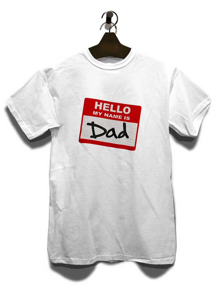 hello-my-name-is-dad-02-t-shirt weiss 3