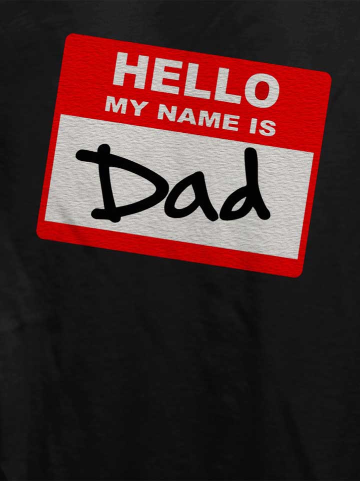 hello-my-name-is-dad-damen-t-shirt schwarz 4